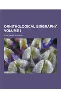 Ornithological Biography Volume 1