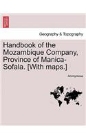 Handbook of the Mozambique Company, Province of Manica-Sofala. [With Maps.]