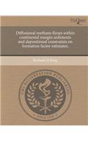 Diffusional Methane Fluxes Within Continental Margin Sediments and Depositional Constraints on Formation Factor Estimates.