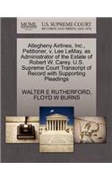 Allegheny Airlines, Inc., Petitioner, V. Lee Lemay, as Administrator of the Estate of Robert W. Carey. U.S. Supreme Court Transcript of Record with Supporting Pleadings