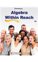 Elementary Algebra : Algebra Within Reach