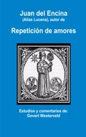 Juan del Encina (alias Lucena), autor de Repeticion de amores