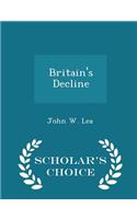 Britain's Decline - Scholar's Choice Edition