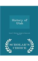 History of Utah - Scholar's Choice Edition