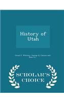 History of Utah - Scholar's Choice Edition