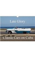 Late Glory - Classic Cars on Cuba 2018