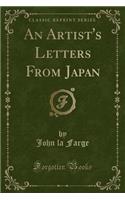An Artist's Letters from Japan (Classic Reprint)