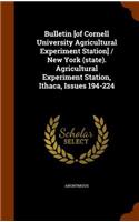 Bulletin [Of Cornell University Agricultural Experiment Station] / New York (State). Agricultural Experiment Station, Ithaca, Issues 194-224