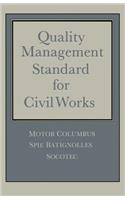 Quality Management Standard for Civil Works