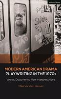 Modern American Drama: Playwriting in the 1970s