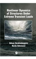 Nonlinear Dynamics of Structures Under Extreme Transient Loads