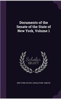 Documents of the Senate of the State of New York, Volume 1