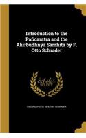 Introduction to the Pañcaratra and the Ahirbudhnya Samhita by F. Otto Schrader
