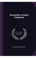 Researches in Radio Telephony