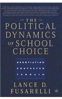 Political Dynamics of School Choice