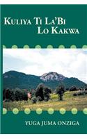 Kuliya Ti La'bi Lo Kakwa: (English)
