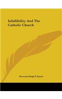 Infallibility And The Catholic Church