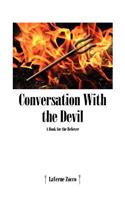 Conversation With the Devil: A Book for the Believer(English)