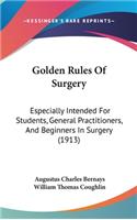 Golden Rules of Surgery