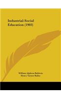 Industrial-Social Education (1903)
