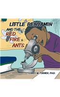 Little Benjamin and the Red Fire Ants