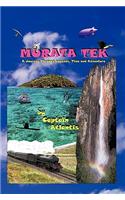 Murata Tek: A Journey Through Legends, Time and Adventure