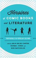Heroines of Comic Books and Literature