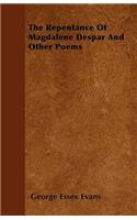 The Repentance Of Magdalene Despar And Other Poems