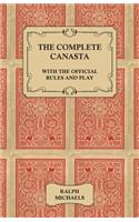 Complete Canasta - With The Official Rules and Play