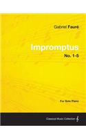 Impromptus No. 1-5 - For Solo Piano