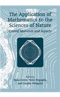 Application of Mathematics to the Sciences of Nature