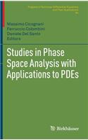 Studies in Phase Space Analysis with Applications to PDEs: (84 Progress in Nonlinear Differential Equations and Their Applications)