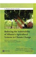 Reducing the Vulnerability of Albania's Agricultural Systems to Climate Change