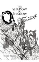 Shadow of a Shadow