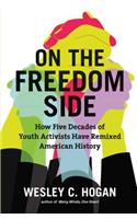On the Freedom Side