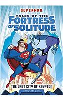 Superman Tales of the Fortress of Solitude Pack A of 4