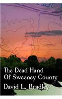 Dead Hand of Sweeney County