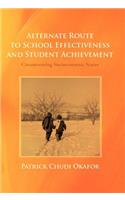 Alternate Route to School Effectiveness and Student Achievement