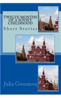 Twelve Months of a Soviet Childhood