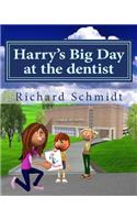Harry's Big Day at the dentist