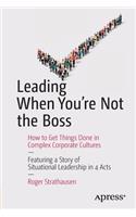 Leading When You're Not the Boss