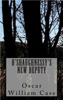 O'Shaughnessy's New Deputy