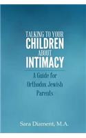 Talking to Your Children About Intimacy