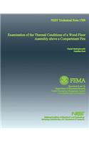 NIST Technical Note 1709: Examination of the Thermal Conditions of Wood Floor Assembly above a Compartment Fire