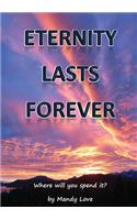Eternity Lasts Forever