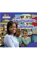 ¿Qué Hacen Los Bibliotecarios? / What Do Librarians Do?