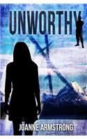 Unworthy: Marked to die. Raised to survive.(Unworthy)