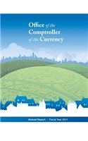 Office of the Comptroller of Currency Annual Report Fiscal year 2011