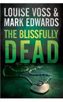 The Blissfully Dead: (2 A Detective Lennon Thriller)