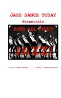 Jazz Dance Today Essentials: The $6 Dance Series